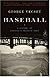 Baseball: A History of America's Favorite Game (Modern Library Chronicles)