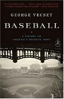 Baseball: A History of America's Favorite Game (Modern Library Chronicles)