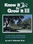 Know It and Grow It III: A Guide to the Identification and Use of Landscape Plants