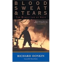 Blood, Sweat and Tears: The Evolution of Work
