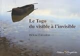 Le Togo : du visible � l'invisible : A quoi r�vent les images ?