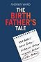 The Birth Father's Tale