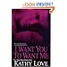 I Want You To Want Me