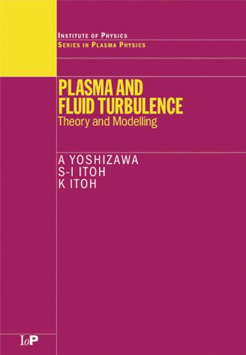 Plasma and Fluid Turbulence: Theory and Modelling (Series in Plasma Physics)
