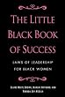 The Little Black Book of Success: Laws of Leadership for Black Women