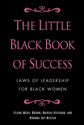 The Little Black Book of Success: Laws of Leadership for Black Women