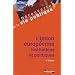 L'Union europ�enne - Institutions et politiques