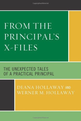 From the Principal's X-Files: The Unexpected Tales of a Practical Principal