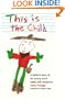 This Is the Child: A Father's Story of His Young Son's Battle with Leukemia