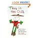This Is the Child: A Father's Story of His Young Son's Battle with Leukemia