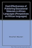 Coût-efficacité de la publication de matériel éducatif en langues africaines