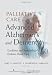 Palliative Care for Advanced Alzheimer s and Dementia: Guidelines and Standards for Evidence-Based Care