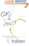 God Is an Atheist: A Novella for Those Who Have Run Out of Time