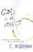 God Is an Atheist: A Novella for Those Who Have Run Out of Time