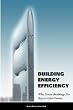 Building Energy Efficiency: Why Green Buildings Are Key to Asia's Future