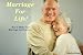 Marriage Book - How to Have a Marriage for Life - Discover the Secrets to a Long and Successful Marriage
