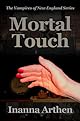 Mortal Touch