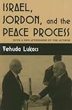 Israel, Jordan, and the Peace Process (Syracuse Studies on Peace and Conflict Resolution)