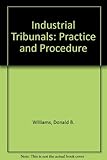 Industrial tribunals : practice and procedure