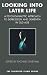 Looking into Later Life: A Psychoanalytic Approach to Depression and Dementia in Old Age (Tavistock Clinic)