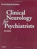 Clinical Neurology for Psychiatrists, 6e (Major Problems in Neurology)