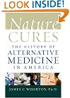 Nature Cures: The History of Alternative Medicine in America