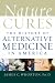 Nature Cures: The History of Alternative Medicine in America