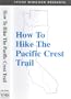 How to Hike the Pacific Crest Trail