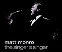 Matt Monro - The Singer's Singer
