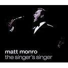 Matt Monro - The Singer's Singer