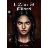 Il Potere dei Millenari (Nuova Galatia Saga - Secondo Volume)di Mara Fontana