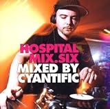 Music : Hospital Mix Vol.6: Mixed By DJ Cyantific