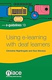 Using e-learning with deaf learners