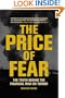 The Price of Fear: The Truth behind the Financial War on Terror