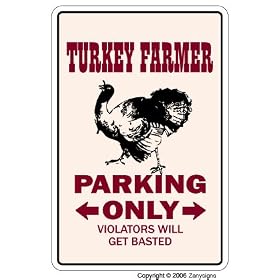 TURKEY FARMER ~Novelty Sign~ parking turkeys bird farm