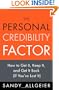 The Personal Credibility Factor: How to Get It, Keep It, and Get It Back (If You've Lost It)