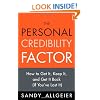 The Personal Credibility Factor: How to Get It, Keep It, and Get It Back (If You've Lost It)