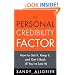 The Personal Credibility Factor: How to Get It, Keep It, and Get It Back (If You've Lost It)