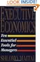 Executive Economics: Ten Tools for Business Decision Makers