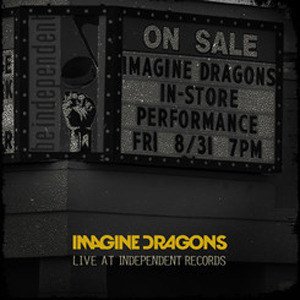 Imagine Dragons-Live At Independent Records-CDEP-FLAC-2013-PERFECT Download
