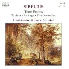 Tone Poems: Tapiola, En Saga, Oceanides (Sakari, Iceland So)