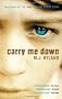 Carry Me Down