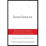 Loneliness: Human Nature and the Need for Social Connectionpar John T. Cacioppo