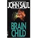 Brain Child