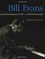 Bill Evans - Everything Happens to Me: A Musical Biography (Book)