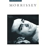 Morrissey: In His Own Words