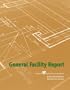 General Facility Report