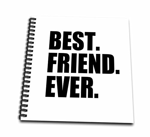3dRose db_151502_1 Best Friend Ever-Gifts for BFFs and Good Friends-Humor-Fun Funny Humorous Friendship Gifts-Drawing Book, 8 by 8-Inch