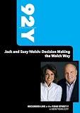 92Y: Jack and Suzy Welch - Decision Making the Welch Way
