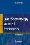 Laser Spectroscopy: Vol. 1: Basic Principles